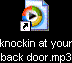 knocking at your back door